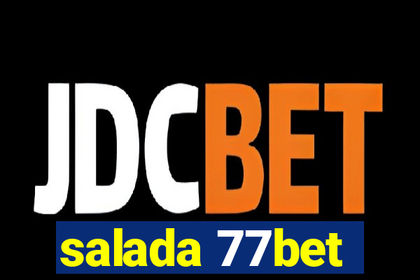 salada 77bet